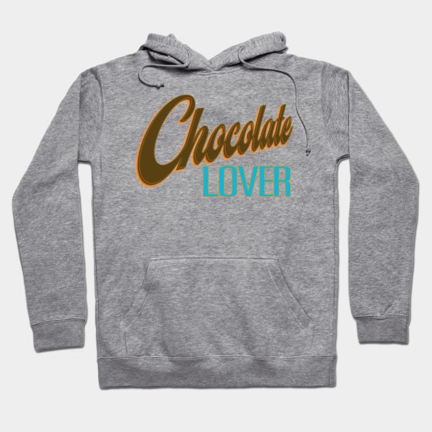 Chocolate Lover Hoodie by Snapdragon